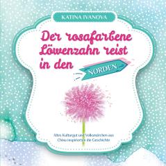 Der rosafarbene Löwenzahn reist in den NORDEN