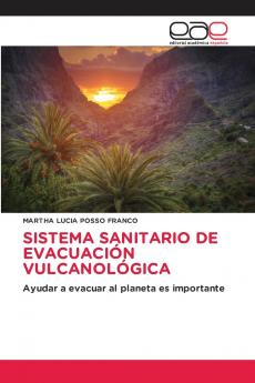 SISTEMA SANITARIO DE EVACUACIÓN VULCANOLÓGICA