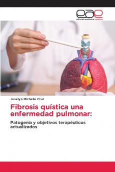 Fibrosis quística una enfermedad pulmonar