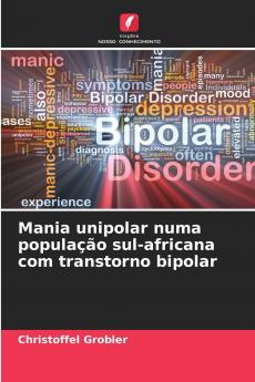 Mania unipolar numa população sul-africana com transtorno bipolar