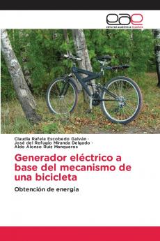 Generador eléctrico a base del mecanismo de una bicicleta