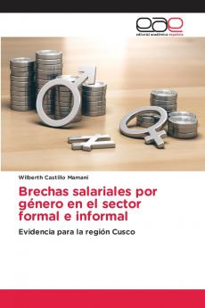 Brechas salariales por género en el sector formal e informal