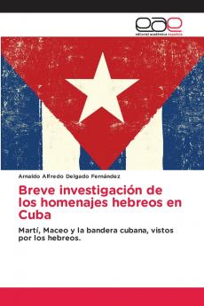 Breve investigación de los homenajes hebreos en Cuba