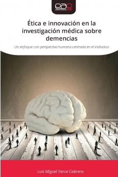 Ética e innovación en la investigación médica sobre demencias