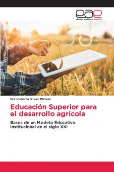 Educación Superior para el desarrollo agrícola