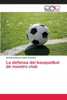 La defensa del basquetbol de nuestro club