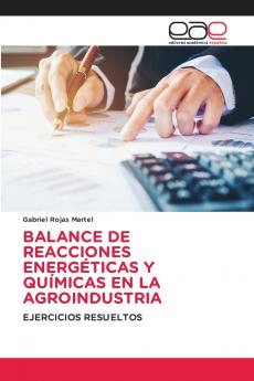 BALANCE DE REACCIONES ENERGÉTICAS Y QUÍMICAS EN LA AGROINDUSTRIA