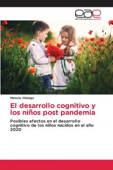 El desarrollo cognitivo y los niños post pandemia