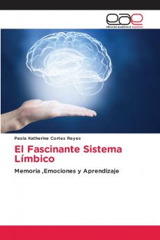 El Fascinante Sistema Límbico
