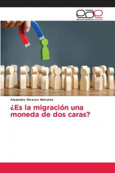 ¿Es la migración una moneda de dos caras?