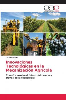 Innovaciones Tecnológicas en la Mecanización Agrícola