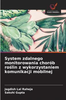 System zdalnego monitorowania chorób roślin z wykorzystaniem komunikacji mobilnej