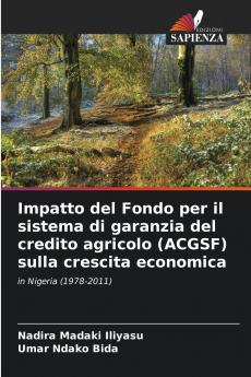 Impatto del Fondo per il sistema di garanzia del credito agricolo (ACGSF) sulla crescita economica