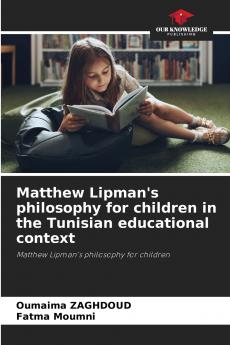 Matthew Lipman's philosophy for children in the Tunisian educational context