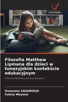 Filozofia Matthew Lipmana dla dzieci w tunezyjskim kontekście edukacyjnym