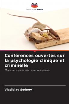 Conférences ouvertes sur la psychologie clinique et criminelle
