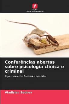 Conferências abertas sobre psicologia clínica e criminal