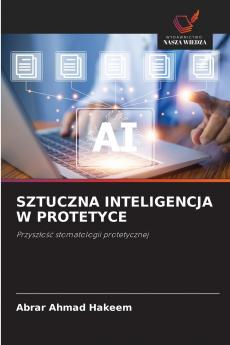 SZTUCZNA INTELIGENCJA W PROTETYCE
