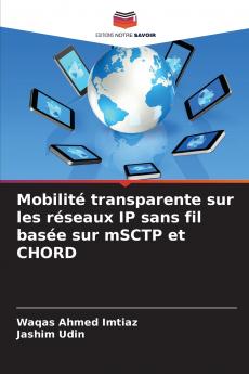 Mobilité transparente sur les réseaux IP sans fil basée sur mSCTP et CHORD