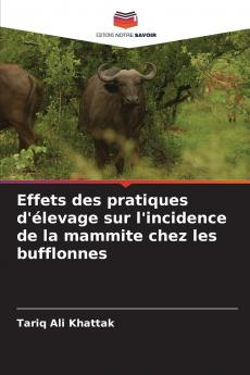 Effets des pratiques d'élevage sur l'incidence de la mammite chez les bufflonnes