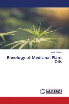 Rheology of Medicinal Plant Oils