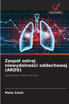 Zespół ostrej niewydolności oddechowej (ARDS)