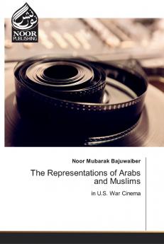 The Representations of Arabs and Muslims