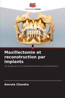Maxillectomie et reconstruction par implants
