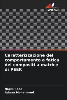 Caratterizzazione del comportamento a fatica dei compositi a matrice di PEEK