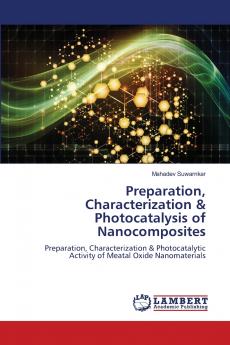 Preparation Characterization & Photocatalysis of Nanocomposites