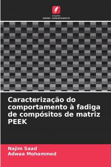 Caracterização do comportamento à fadiga de compósitos de matriz PEEK