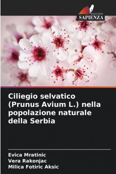 Ciliegio selvatico (Prunus Avium L.) nella popolazione naturale della Serbia