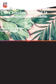 Système de surveillance à distance des maladies des plantes utilisant la communication mobile