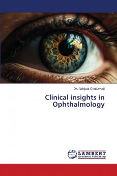 Clinical insights in Ophthalmology