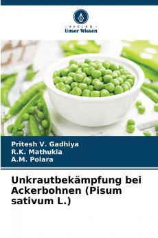 Unkrautbekämpfung bei Ackerbohnen (Pisum sativum L.)