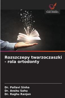 Rozszczepy twarzoczaszki - rola ortodonty