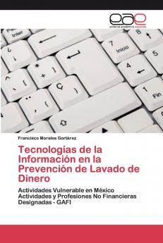 Tecnologías de la Información en la Prevención de Lavado de Dinero