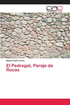 El Pedregal Paraje de Rocas
