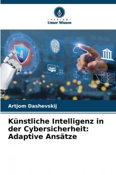 Künstliche Intelligenz in der Cybersicherheit