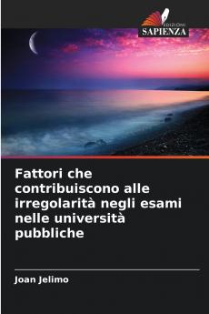 Fattori che contribuiscono alle irregolarità negli esami nelle università pubbliche