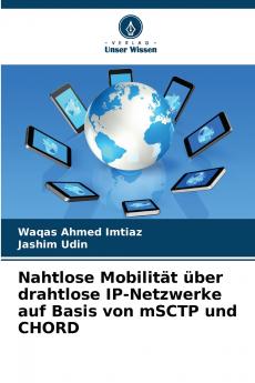 Nahtlose Mobilität über drahtlose IP-Netzwerke auf Basis von mSCTP und CHORD