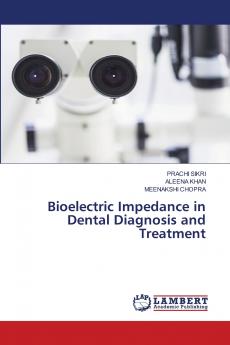Bioelectric Impedance in Dental Diagnosis and Treatment
