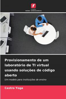 Provisionamento de um laboratório de TI virtual usando soluções de código aberto
