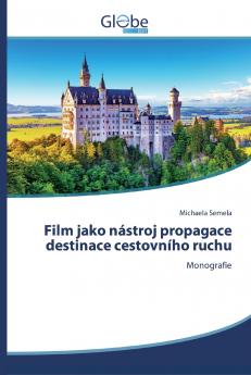 Film jako nástroj propagace destinace cestovního ruchu