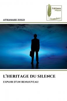 L'HERITAGE DU SILENCE