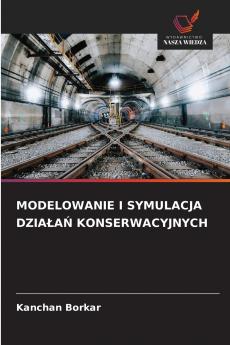 MODELOWANIE I SYMULACJA DZIAŁAŃ KONSERWACYJNYCH