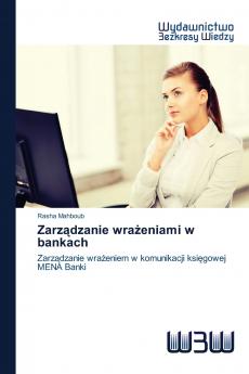 Zarz?dzanie wra?eniami w bankach