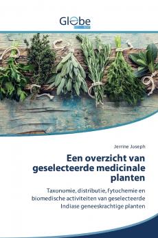 Een overzicht van geselecteerde medicinale planten