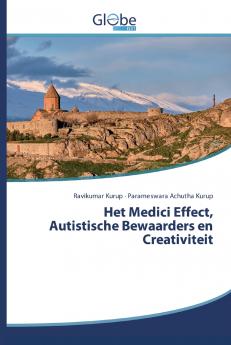 Het Medici Effect Autistische Bewaarders en Creativiteit