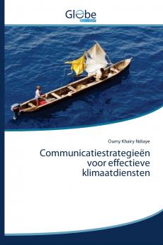 Communicatiestrategieën voor effectieve klimaatdiensten